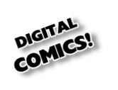 DIGITAL
COMICS!